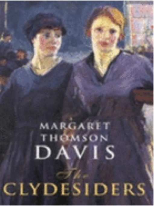 Title details for The Clydesiders by Margaret Thomson Davis - Available